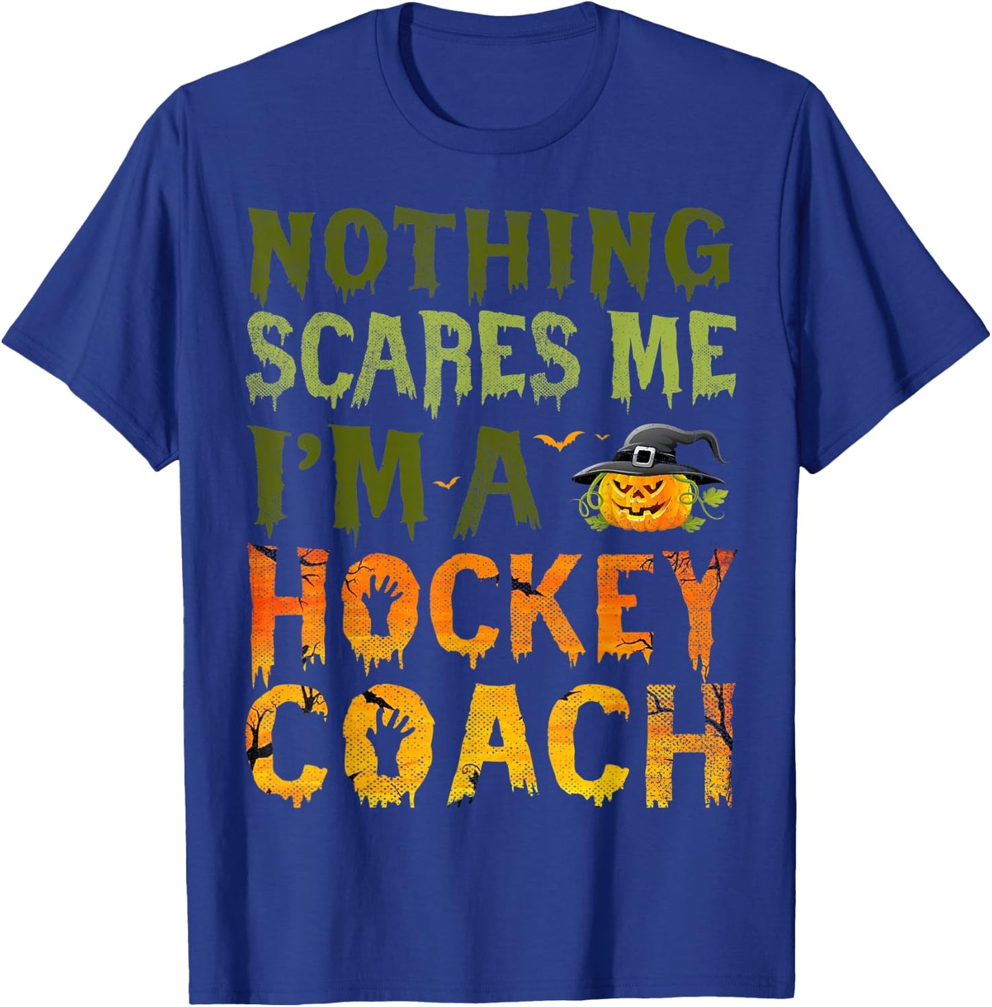 Nothing Scares Me I'm A Hockey Coach Halloween Costume T-Shirt - T-Shirt | Royal