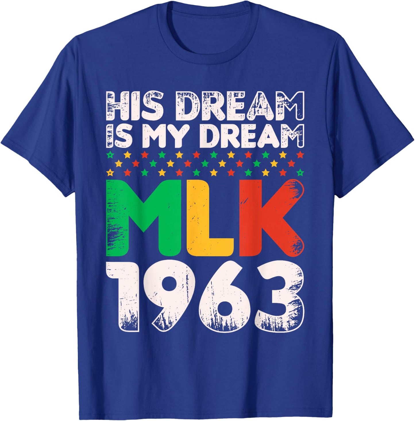 Vintage His Dream Is My Dream! MLK, Martin Luther King Jr. T-Shirt - T-Shirt | Royal
