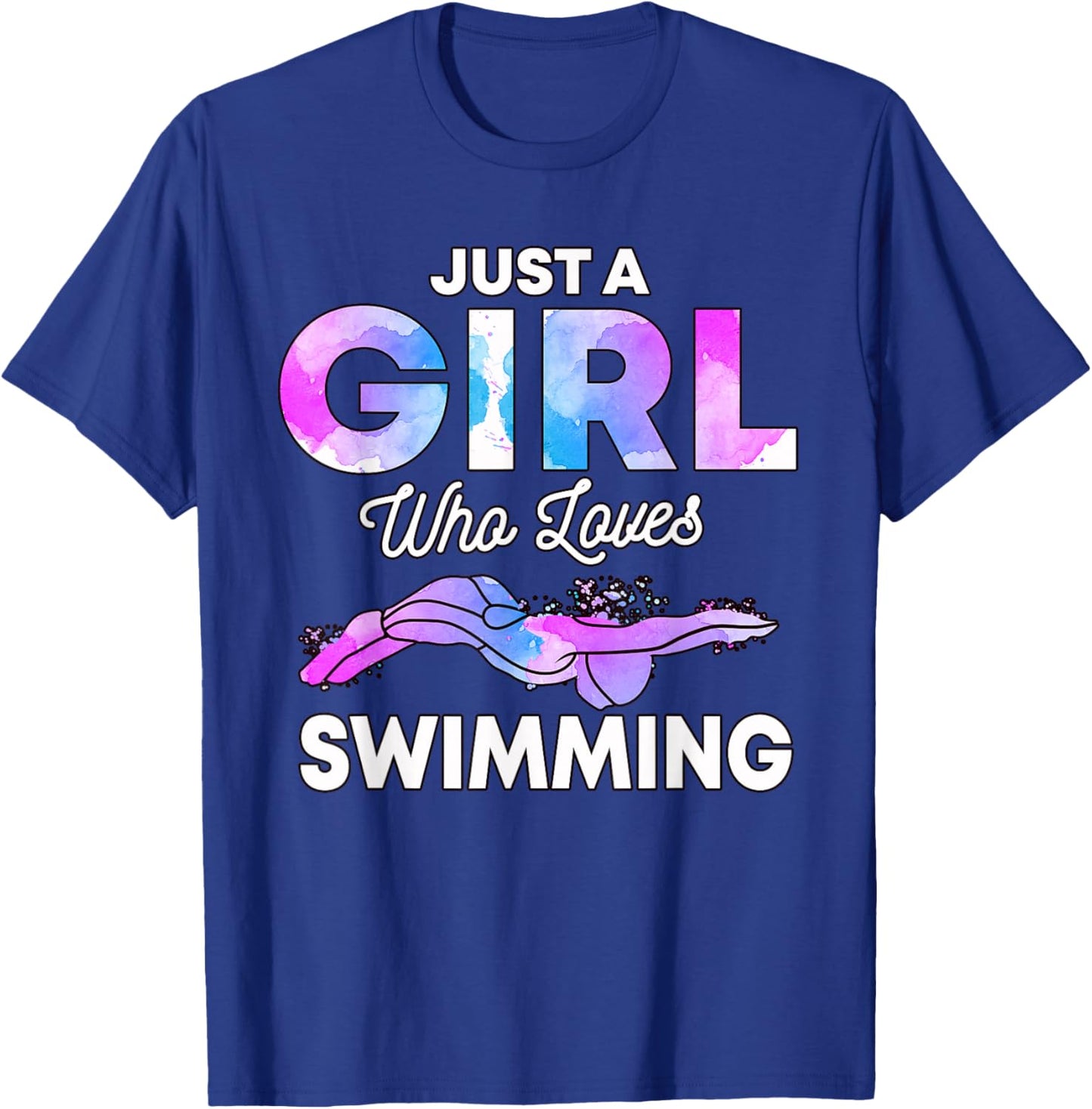 Just A Girl Who Loves Swimming Swim Swimmer Gift Swimming T-Shirt - T-Shirt | Royal