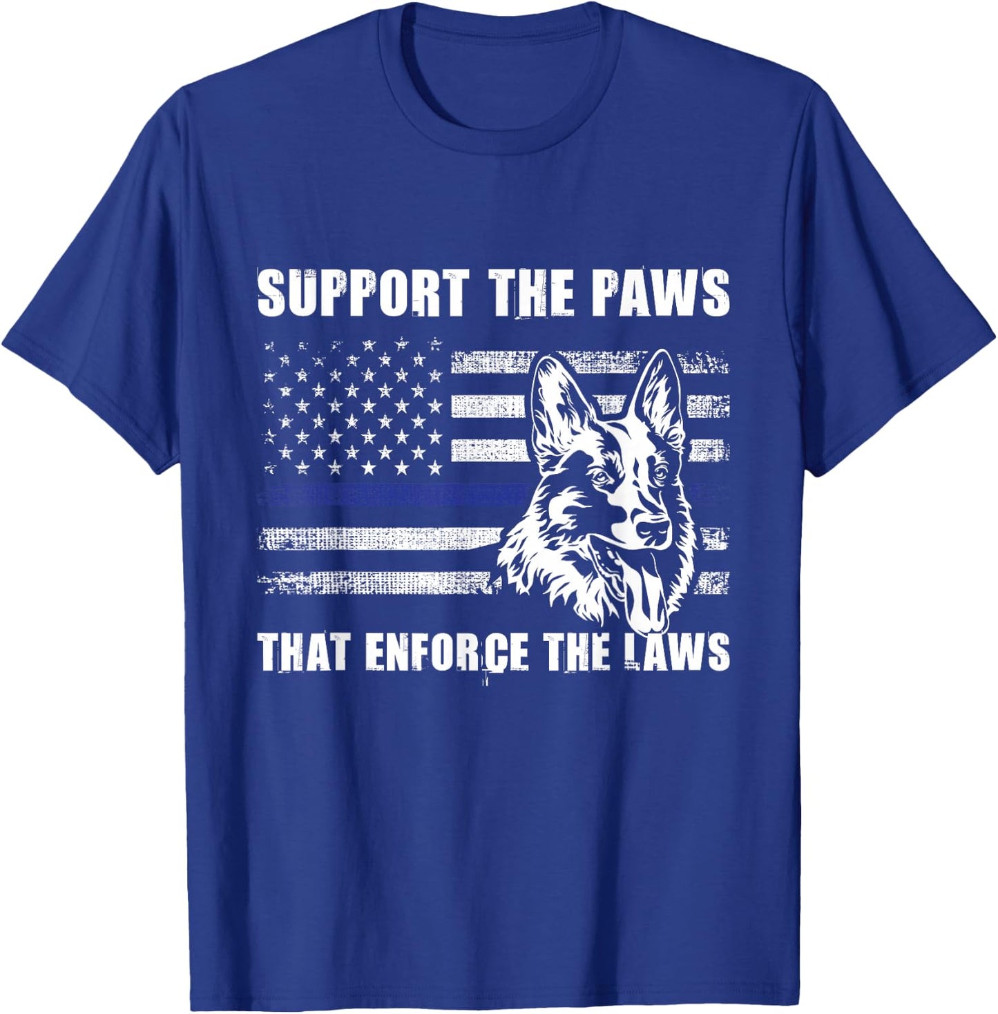 Support The Paws That Enforce The Laws - Blue Line K9 Police T-Shirt - T-Shirt | Royal