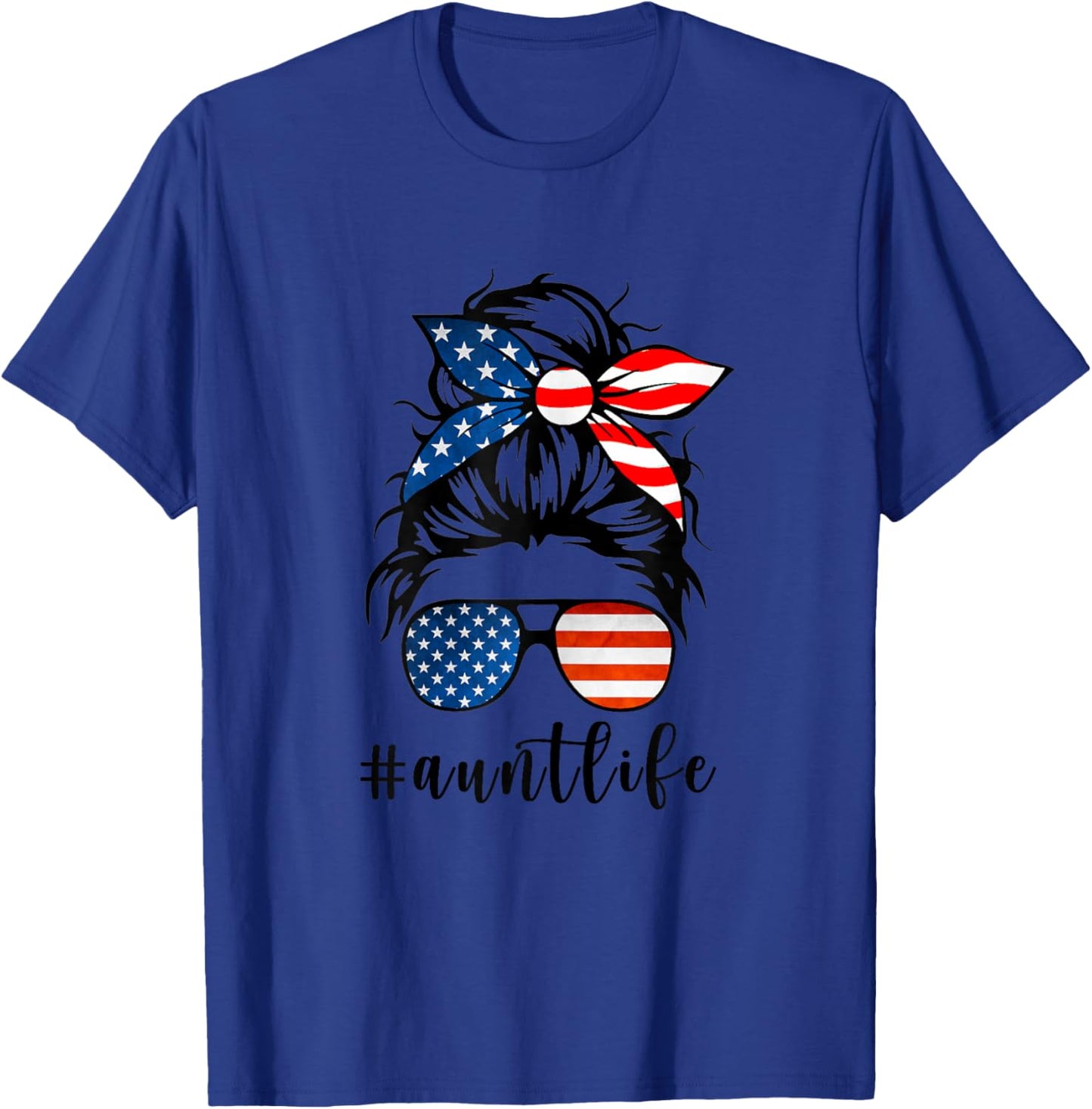 Aunt Life Messy Bun Hair Bandana Sunglasses American Flag T-Shirt - T-Shirt | Royal