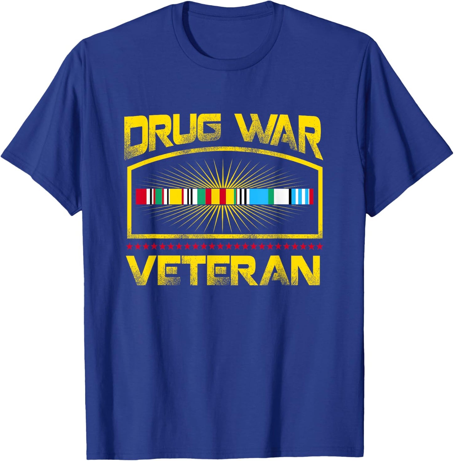 Veteran Shirt Drug War Men Women Teens USA Freedom T-Shirt - T-Shirt | Royal