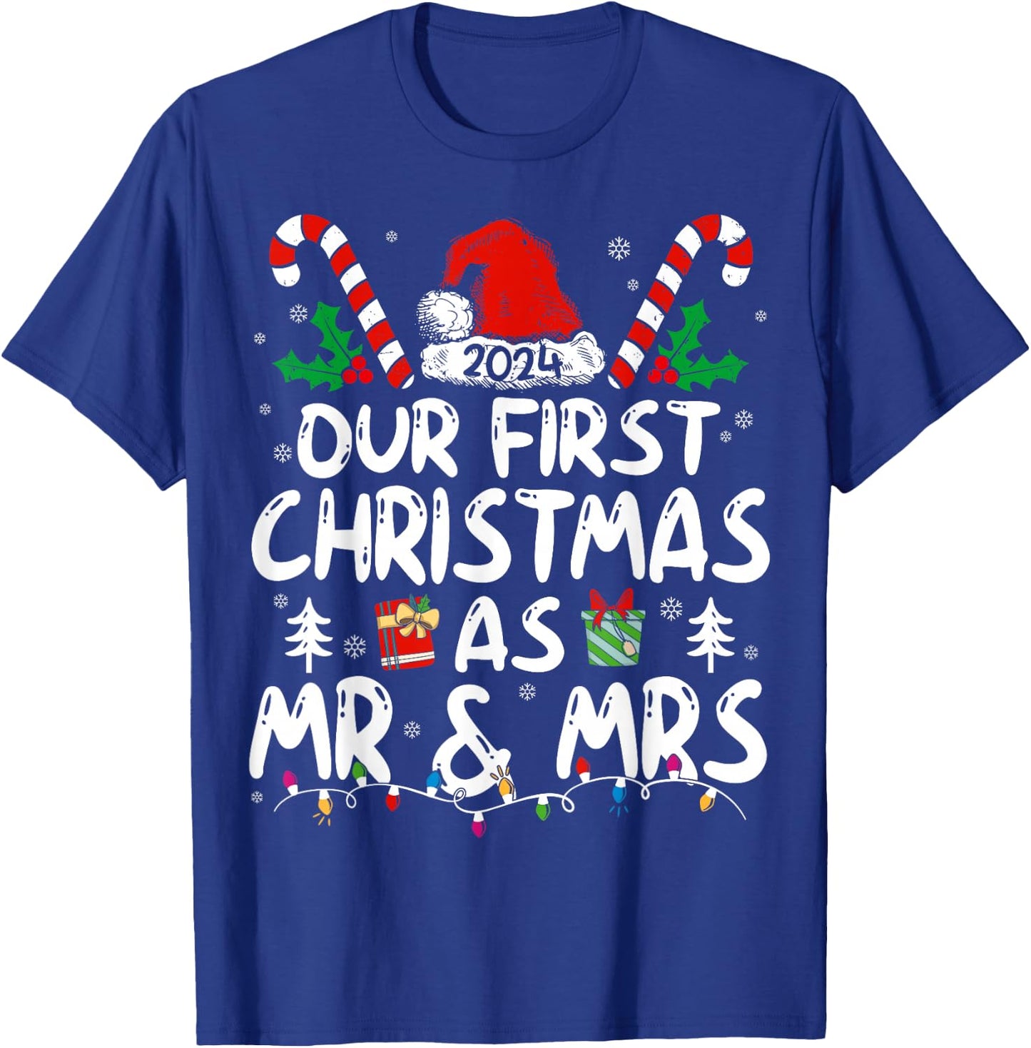 Our First Christmas As Mr & Mrs 2024 Just Married Couples T-Shirt - T-Shirt | Royal