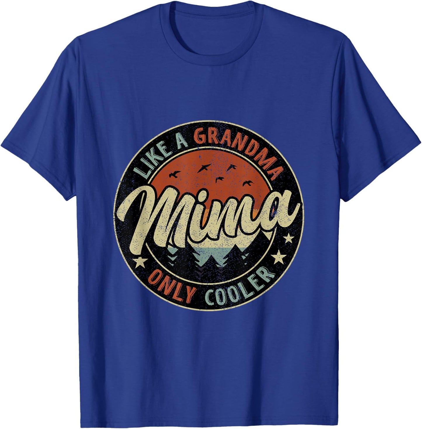 Mima Like A Grandma Only Cooler Retro Mother's Day T-Shirt - T-Shirt | Royal