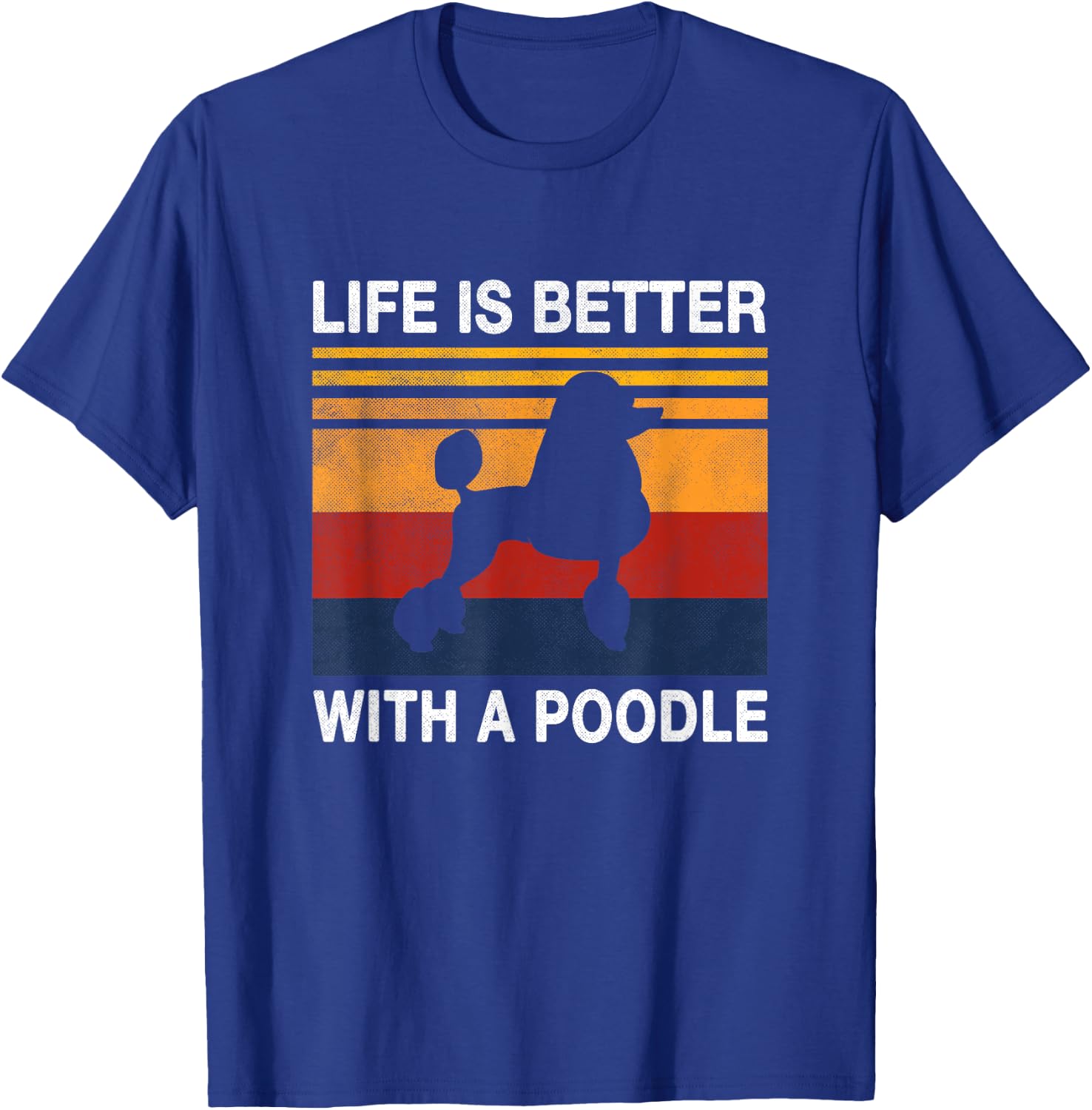 Life is better with a Poodle Puppy Lover Vintage Dog Design Men Women Kids T-Shirt - T-Shirt | Royal