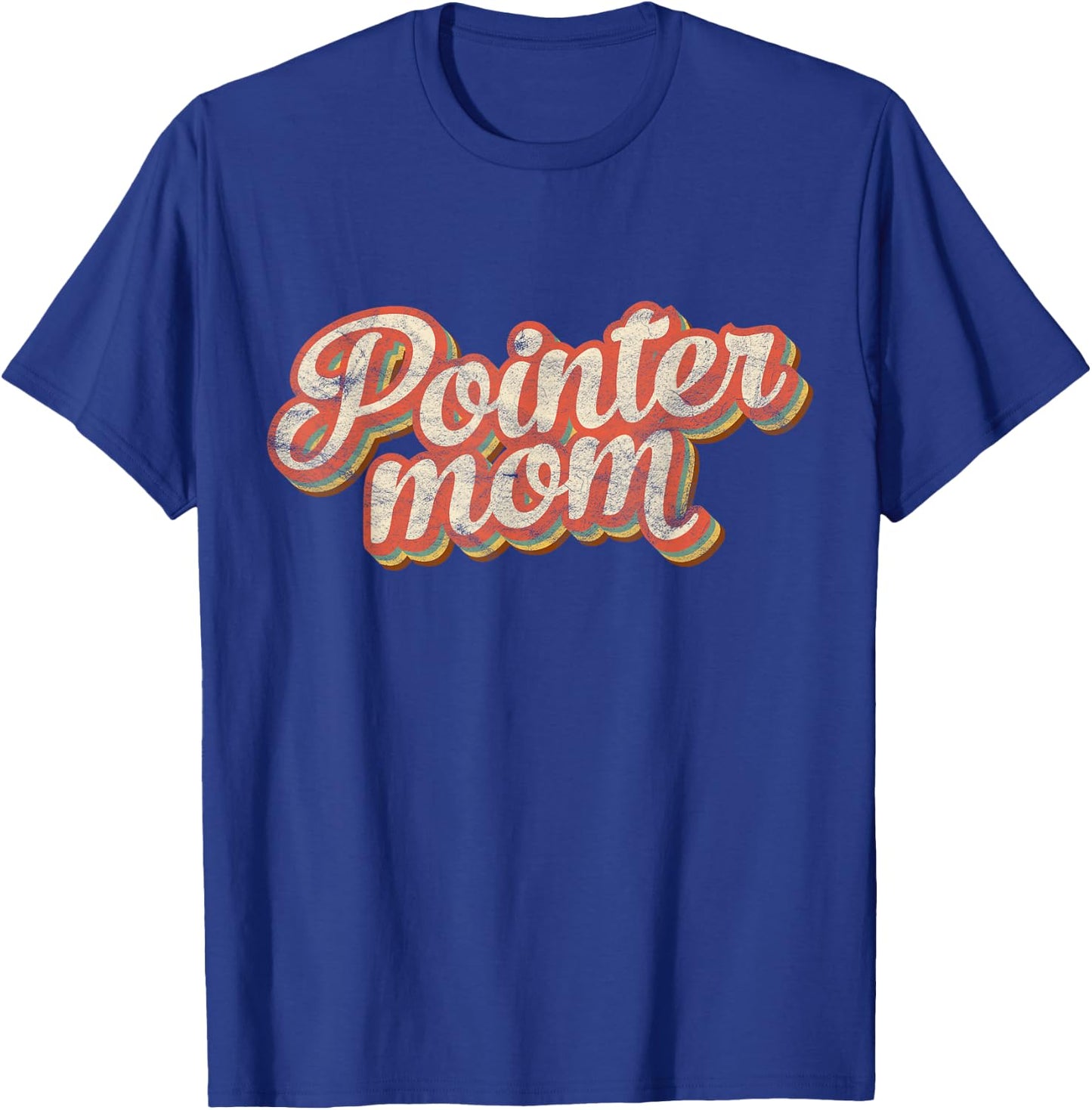 Vintage Pointer Mom Gift Rott Dog Lover Pet Pointer Mama Men Women Kids T-Shirt - T-Shirt | Royal