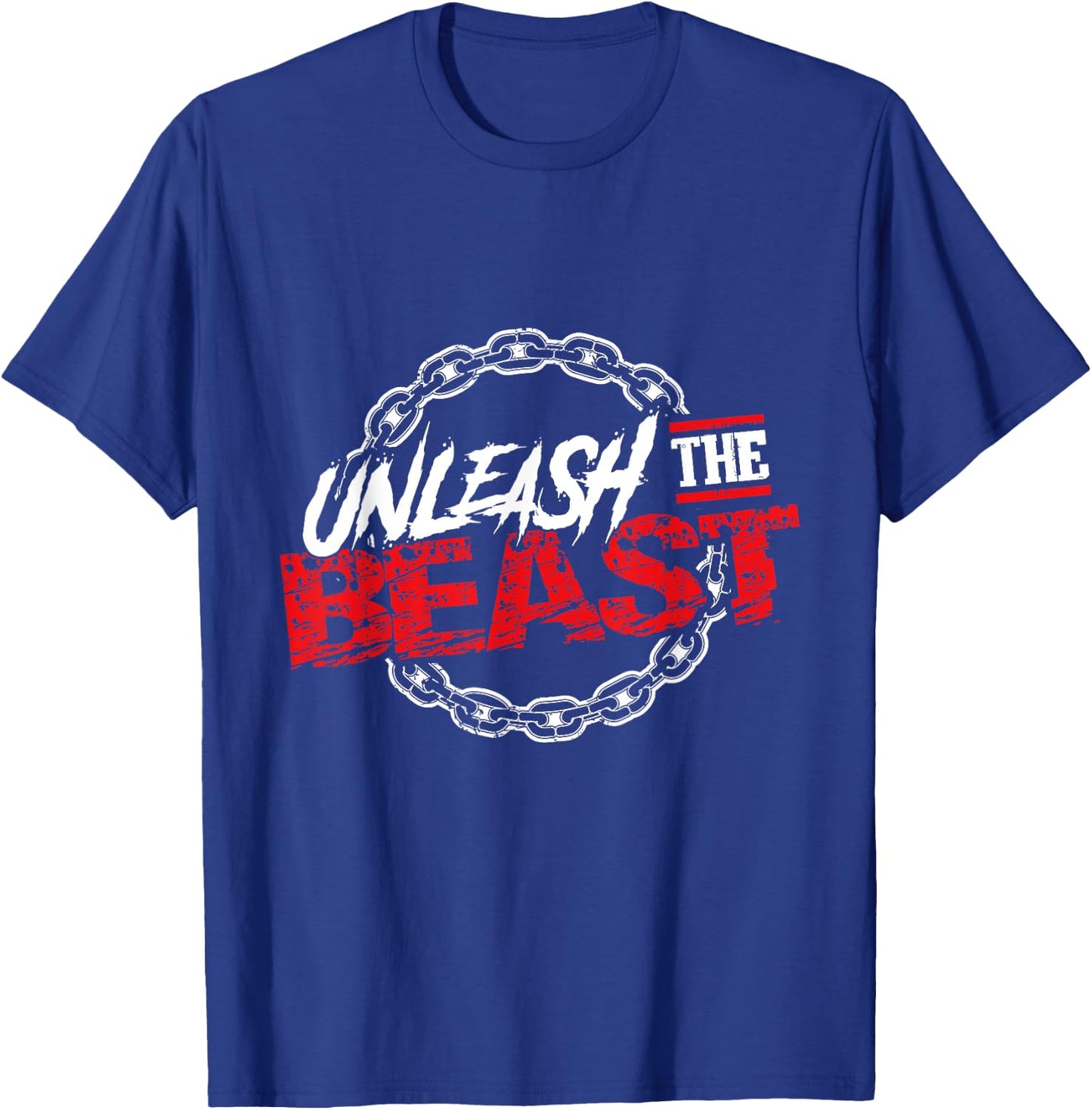 Unleash The Beast | Gym Mode Fitness Motivation Power T-Shirt - T-Shirt | Royal