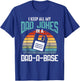 Funny Dad Jokes Database Pun Best Dad Humor Fathers Day T-Shirt - T-Shirt | Royal