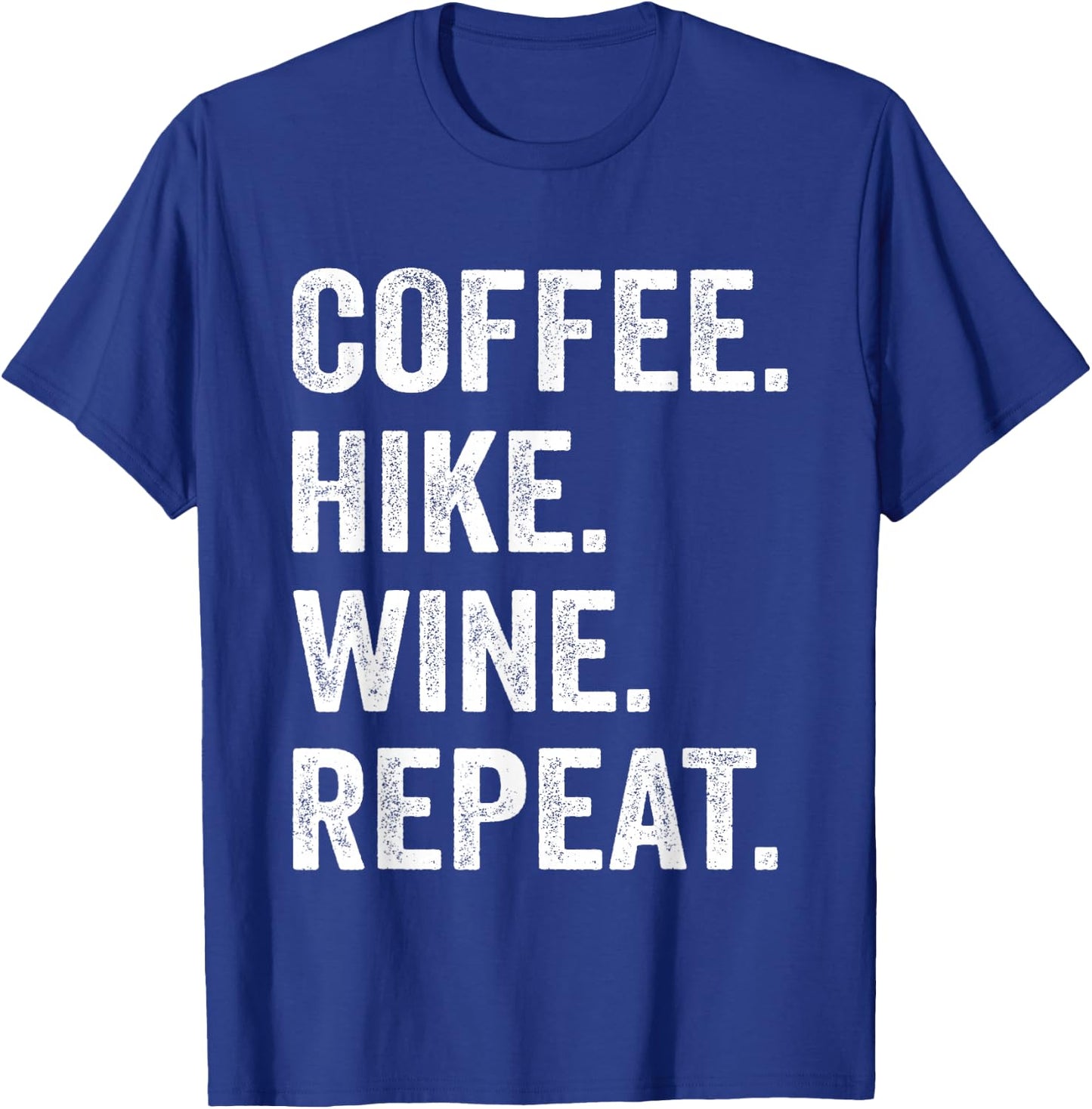 Coffee Hike Wine Repeat Funny Hiking Hiker Nature Outdoor T-Shirt - T-Shirt | Royal