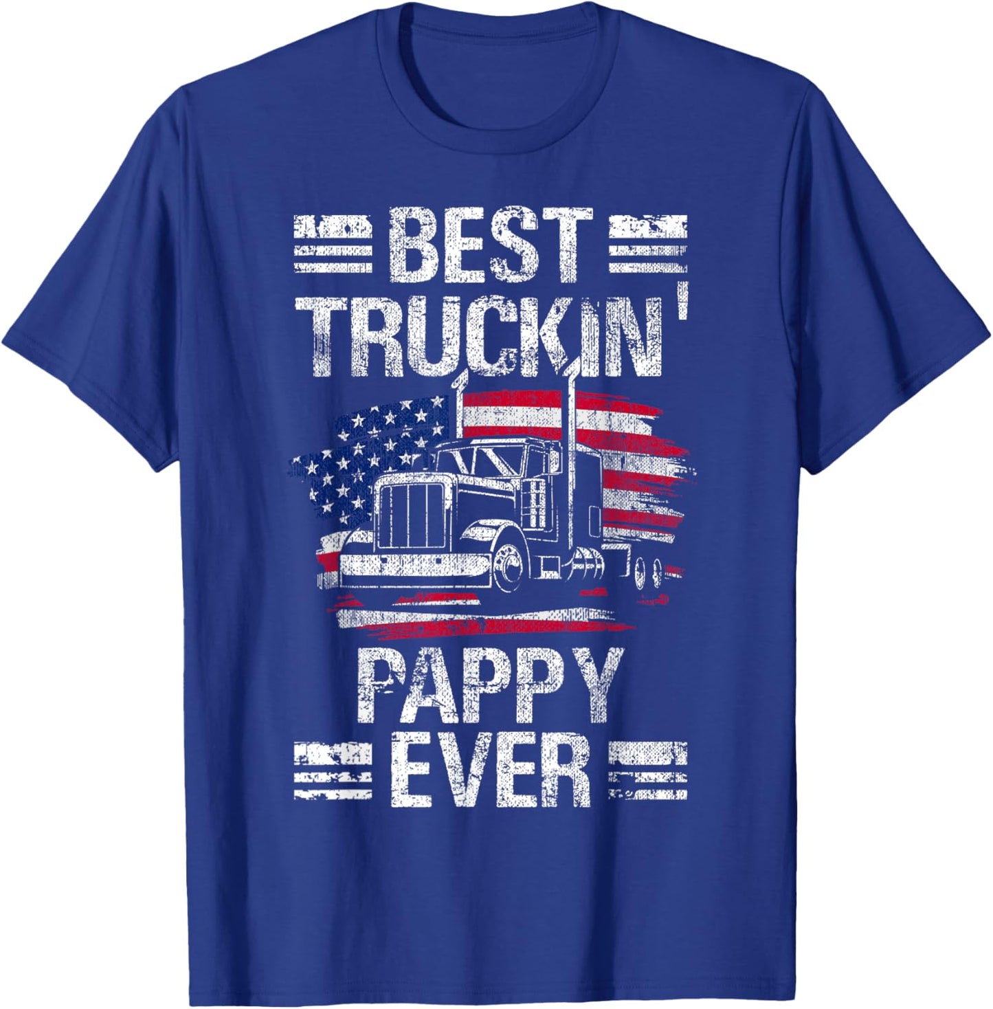 Best Truckin Pappy Ever USA Flag Semi Truck Driver Gift Men T-Shirt - T-Shirt | Royal