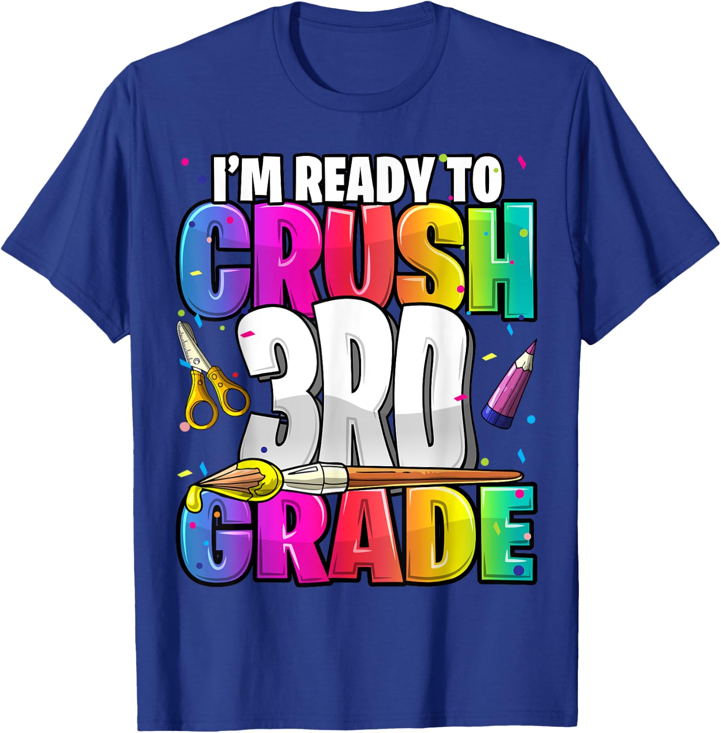 I'm Ready to Crush 3rd Grade Back to School Art Kit Girls T-Shirt - T-Shirt | Royal