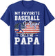 My Favorite Baseball Player Calls Me Papa American Flag T-Shirt - T-Shirt | Royal