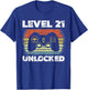 Level 21 Unlocked Funny Video Gamer 21st Birthday T-Shirt - T-Shirt | Royal