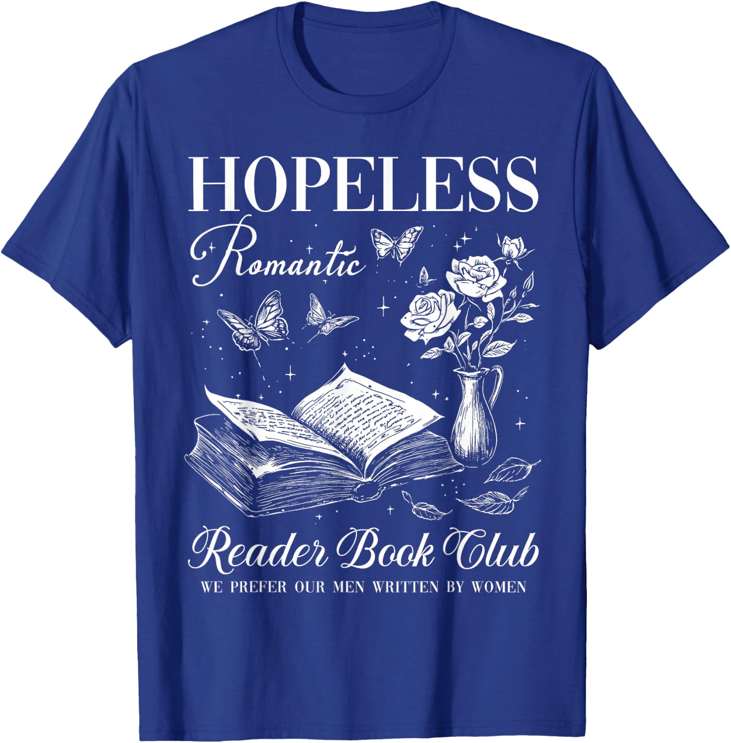 Hopeless Romantic Readers Book Club Vintage Floral Bookish T-Shirt - T-Shirt | Royal