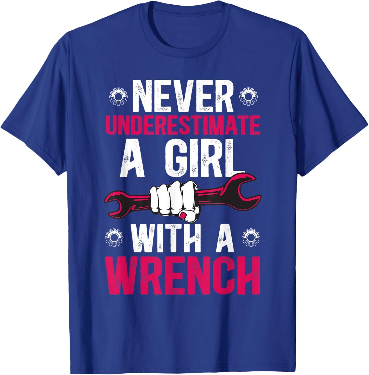 Girl with A Wrench Female Mechanic Women Mechanics Girl T-Shirt - T-Shirt | Royal