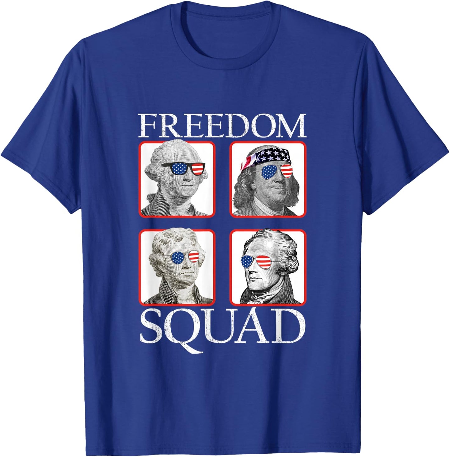 Freedom Squad Founding Fathers Revolution American Patriotic T-Shirt - T-Shirt | Royal