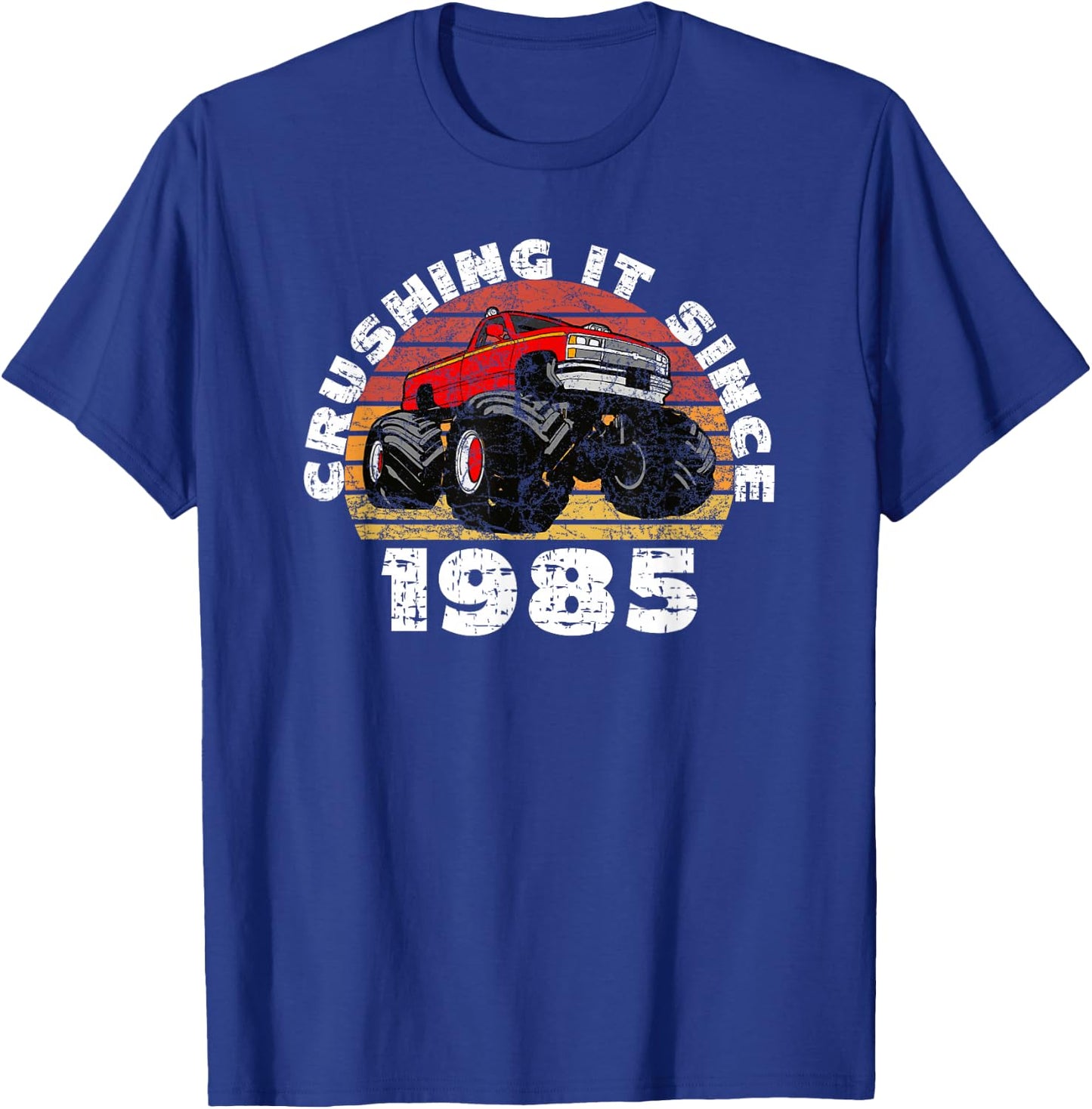 Monster Truck Driver Crushing It Since 1985 Anniversary T-Shirt - T-Shirt | Royal