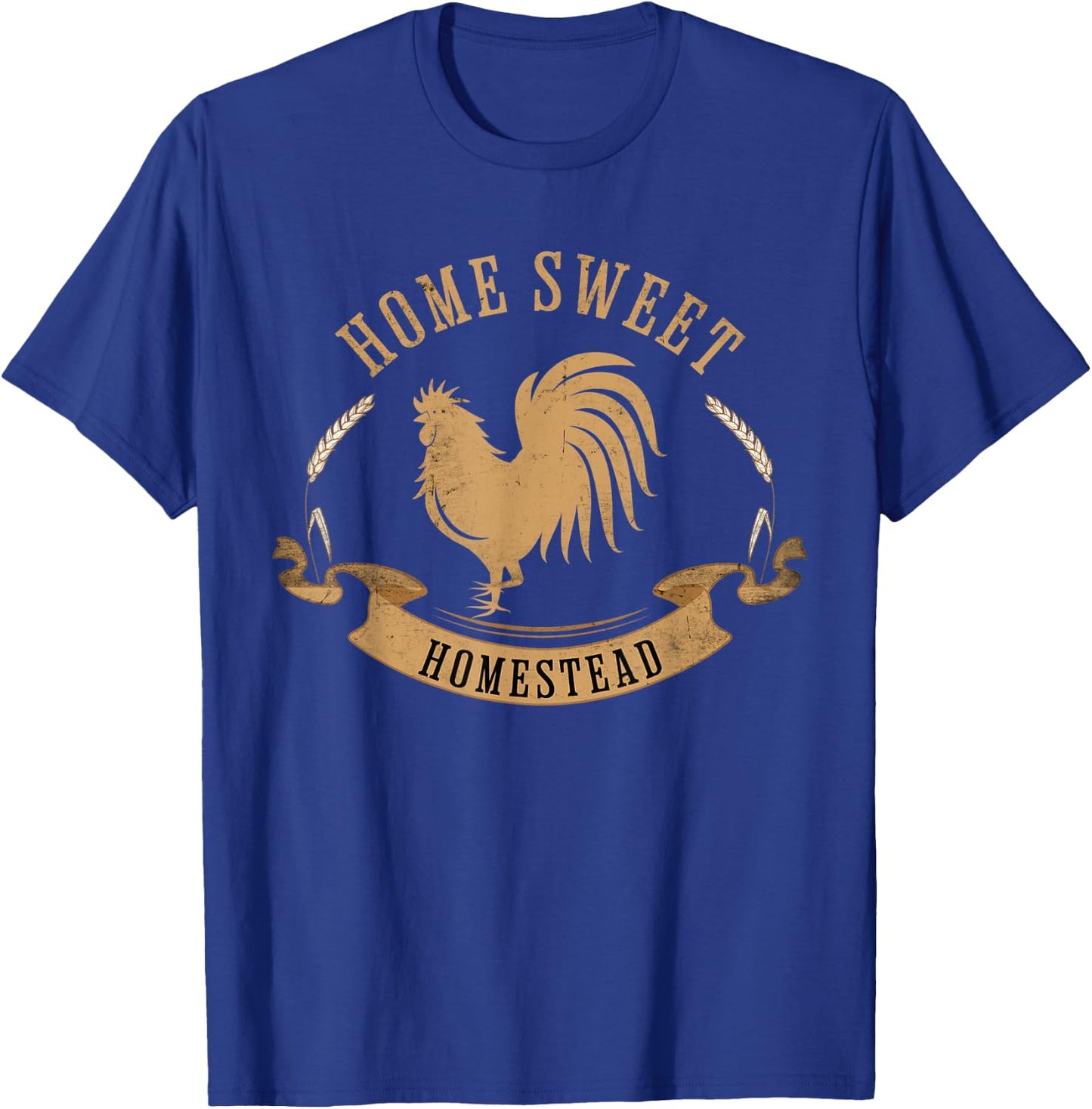 Homesteader farmer shirt, HOME SWEET HOMESTEAD T-Shirt - T-Shirt | Royal