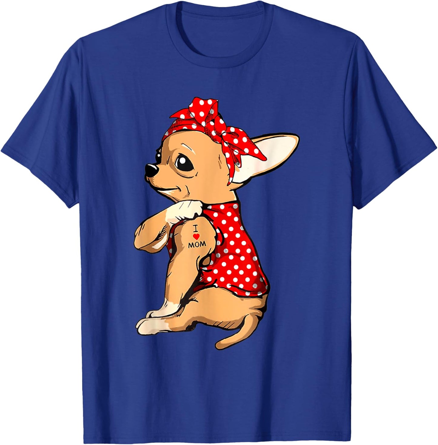 Chihuahua Dog Mom Bandana Cute I Love Mom Tattoo Mothers Day T-Shirt - T-Shirt | Royal