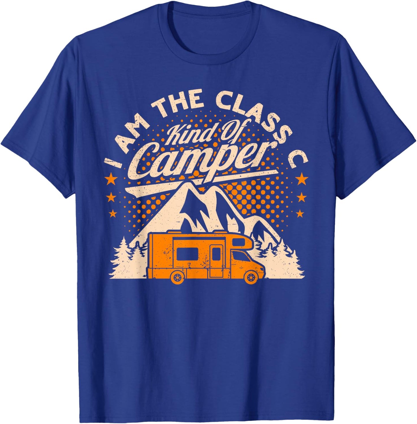 RV Class C Kind of Camper Funny Camping Man Women T-Shirt - T-Shirt | Royal