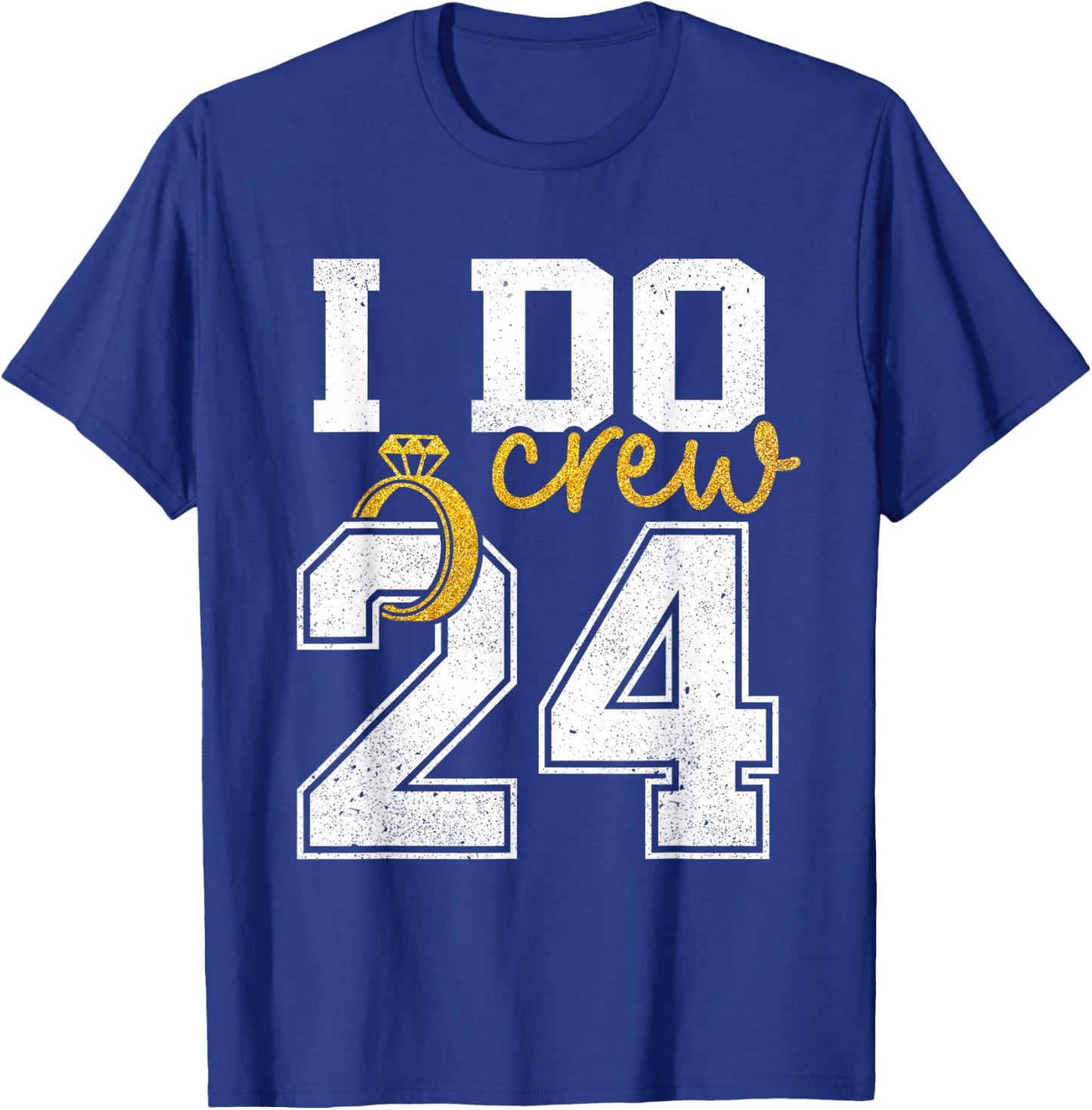 I Do Crew Bride 2024 Squad Bridal Party Bachelorette Shower T-Shirt - T-Shirt | Royal