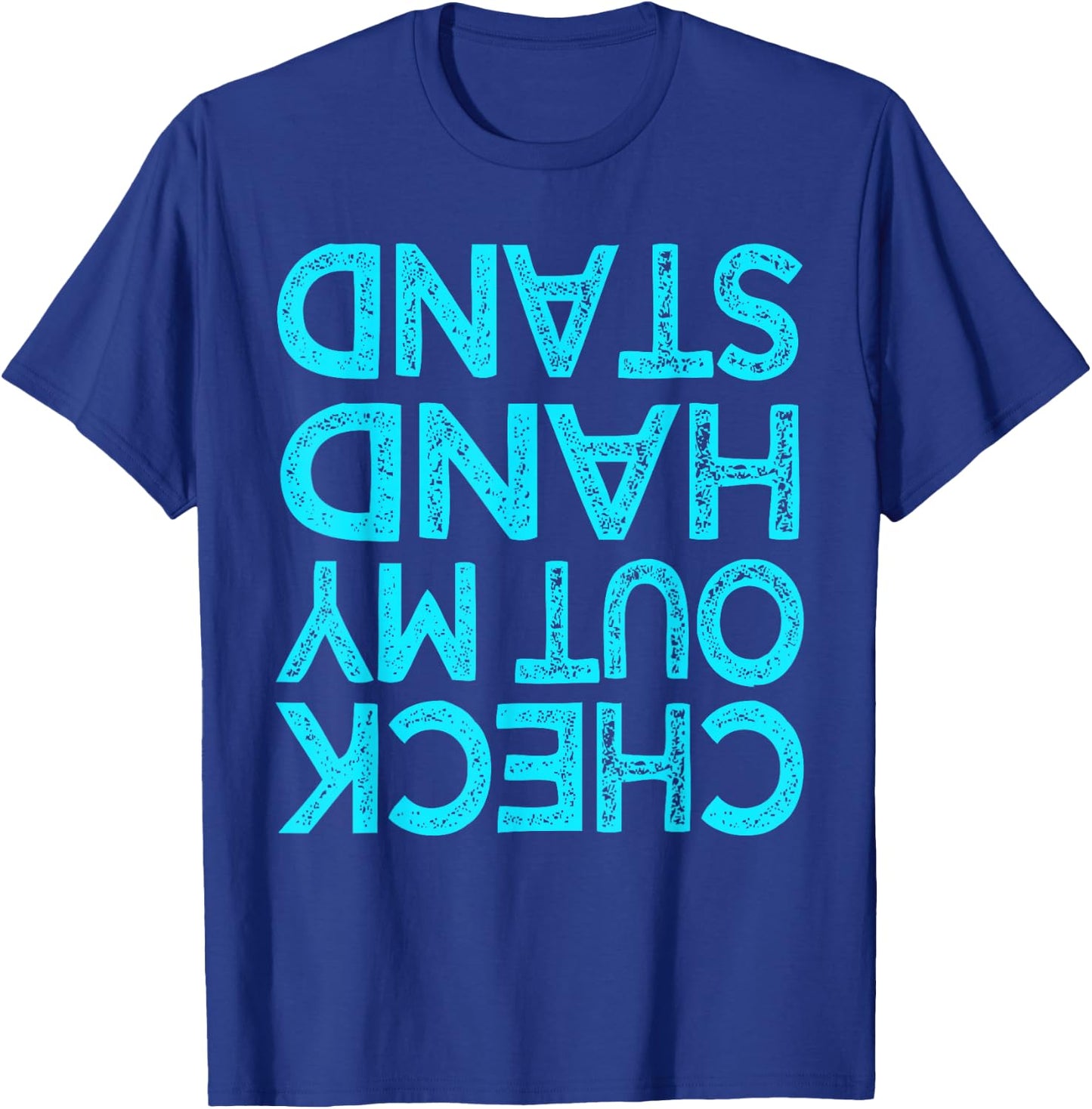 Check Out My Handstand Funny Gymnastics Gift Boys Girls Small T-Shirt - T-Shirt | Royal