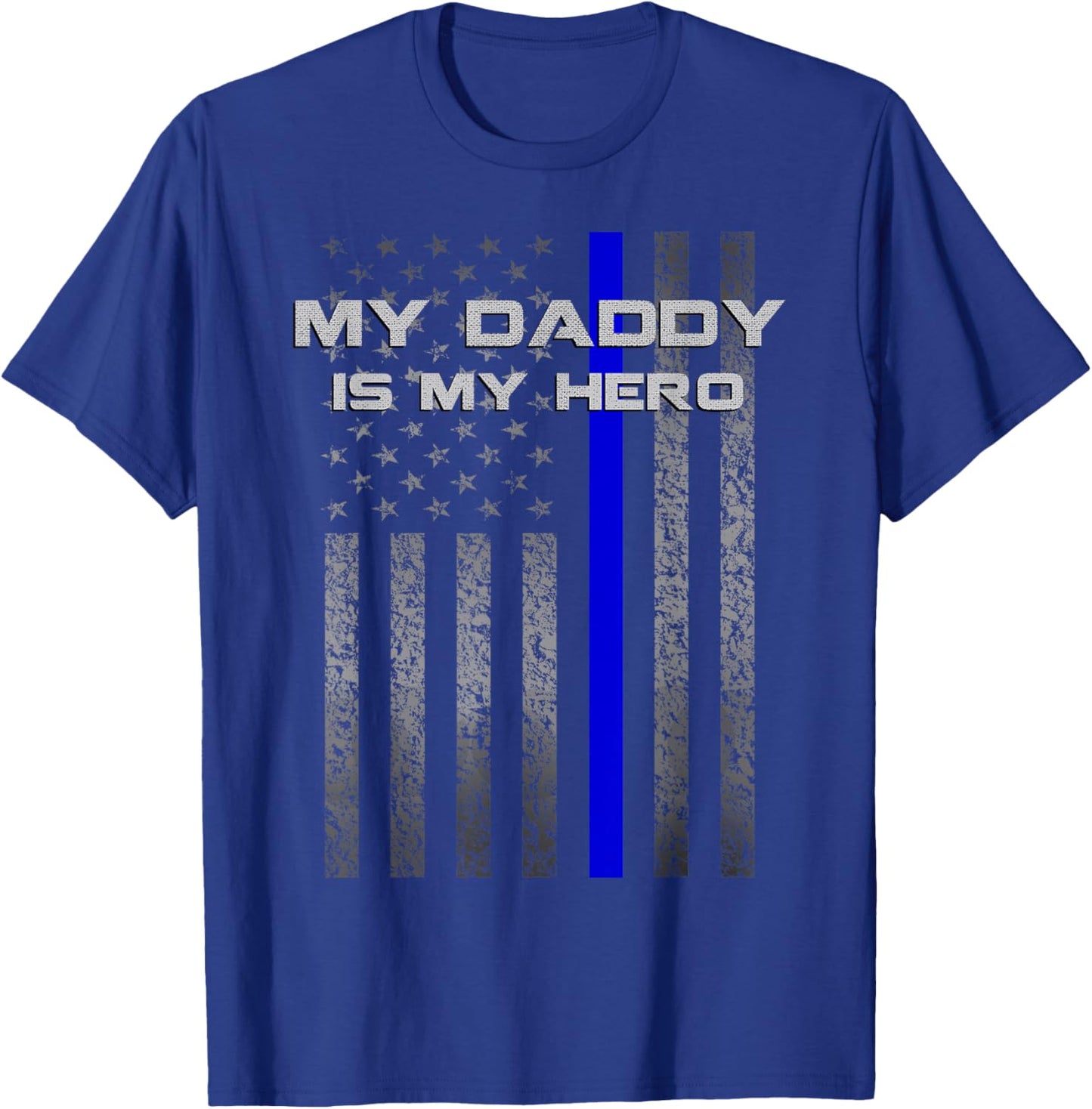 Thine Blue Line Flag My Daddy My Hero Police Son or Daughter T-Shirt - T-Shirt | Royal