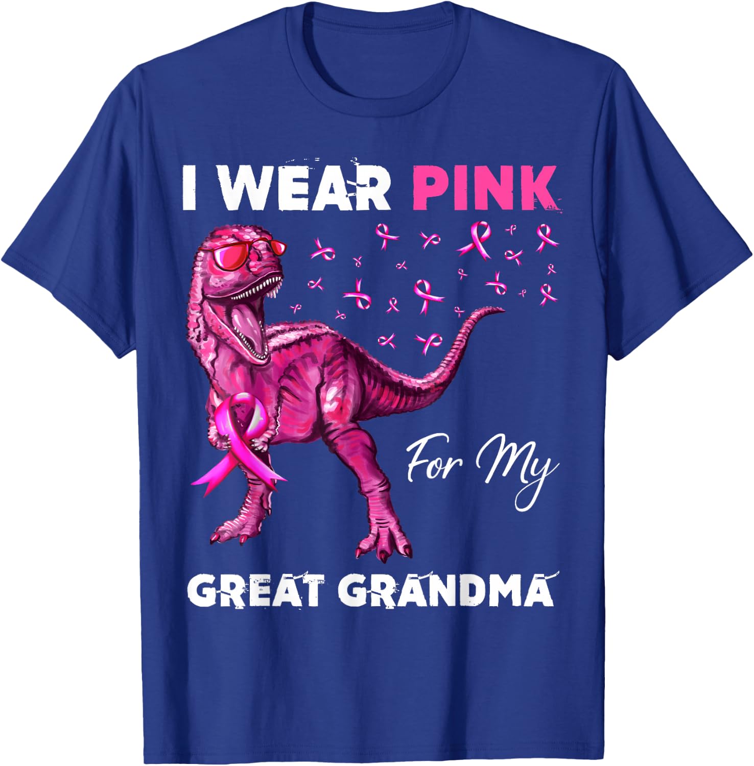 I Wear Pink For My Great Grandma Breast Cancer Awareness T-Shirt - T-Shirt | Royal