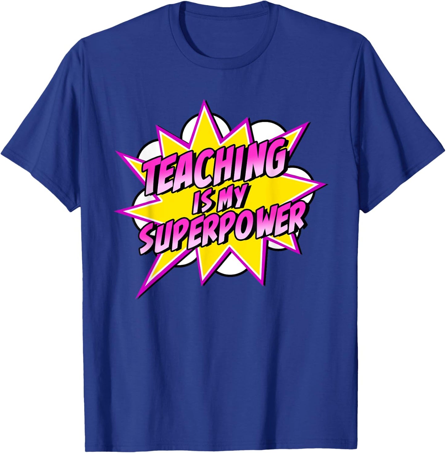 Teaching is My Superpower | Retro Comic Super Teacher T-Shirt - T-Shirt | Royal