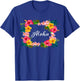 Aloha Flowers Hawaiian T Shirt Hawaii Beach Luau Party Gifts T-Shirt - T-Shirt | Royal