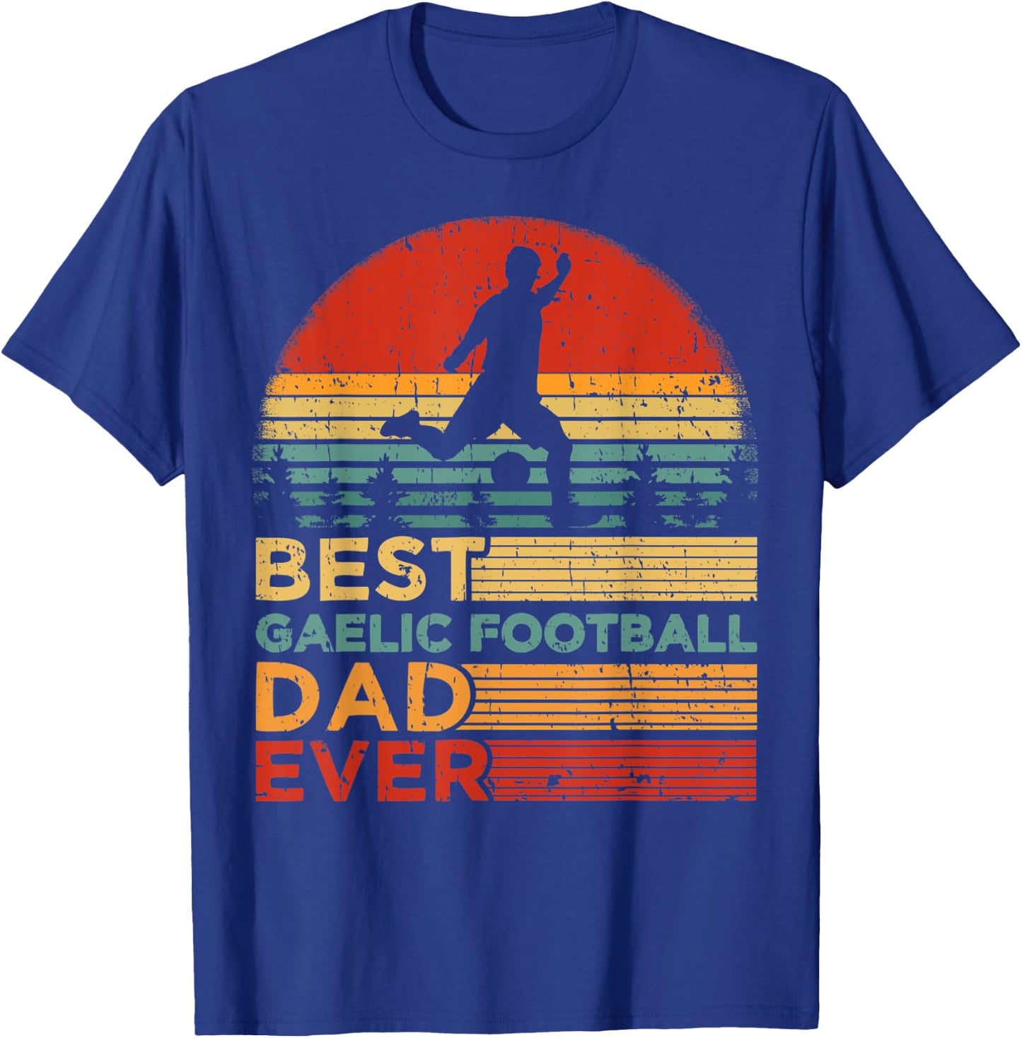 Funny Vintage Best Gaelic Football Dad Ever Father's Day T-Shirt - T-Shirt | Royal