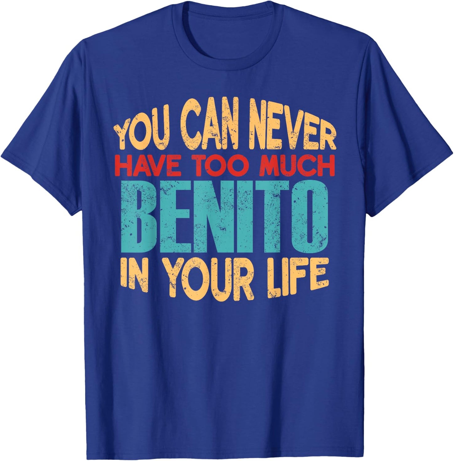Funny Benito Personalized First Name Joke Item T-Shirt - T-Shirt | Royal