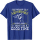 Jaripeos Bullriding Gear Wild West Country Outfits Bull Riding Bad Idea Good Time Rodeo Quote Bull Rider T-Shirt - T-Shirt | Royal