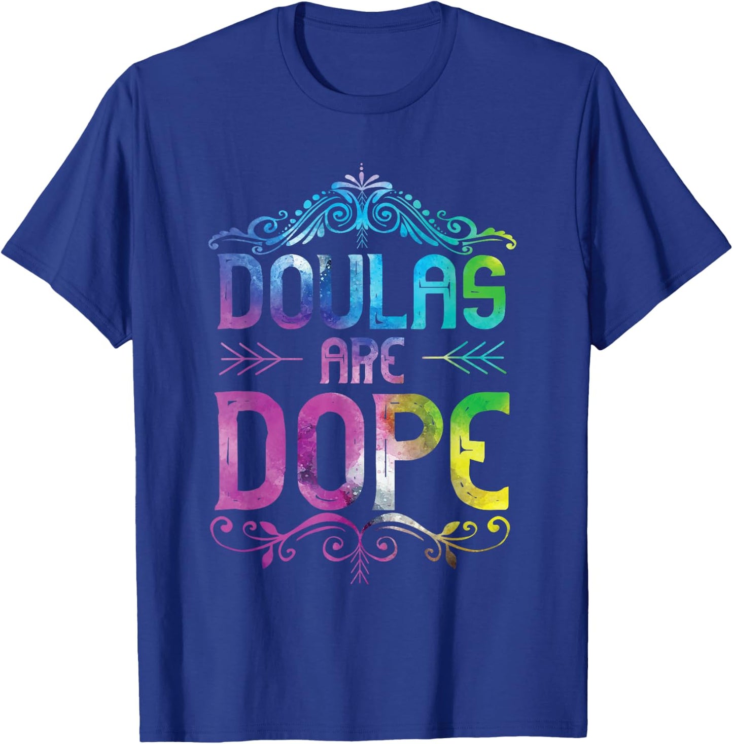 Doula gifts Doulas Are Dope T-Shirt - T-Shirt | Royal
