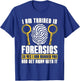 I Am Trained In Forensics Crime Scene Forensic Scientist CSI T-Shirt - T-Shirt | Royal