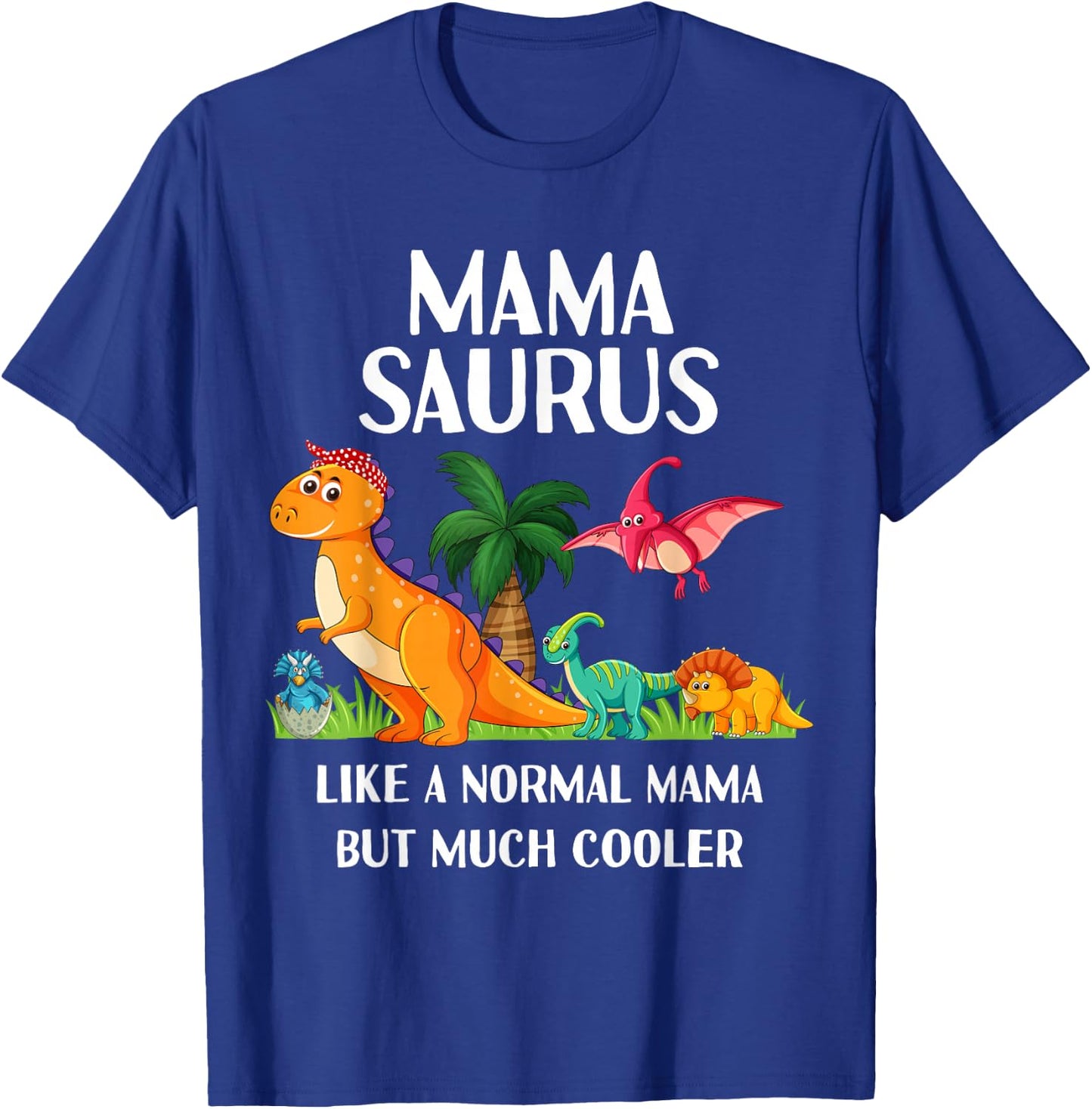 Mamasaurus Saurus Mama Mom Women Dinosaur Matching T-Shirt - T-Shirt | Royal