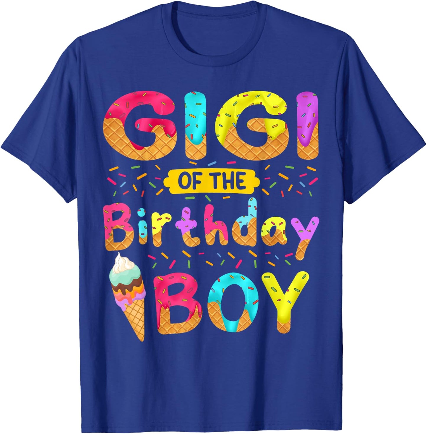 Gigi Of The Birthday Boy Ice Cream Cone Party Themed T-Shirt - T-Shirt | Royal