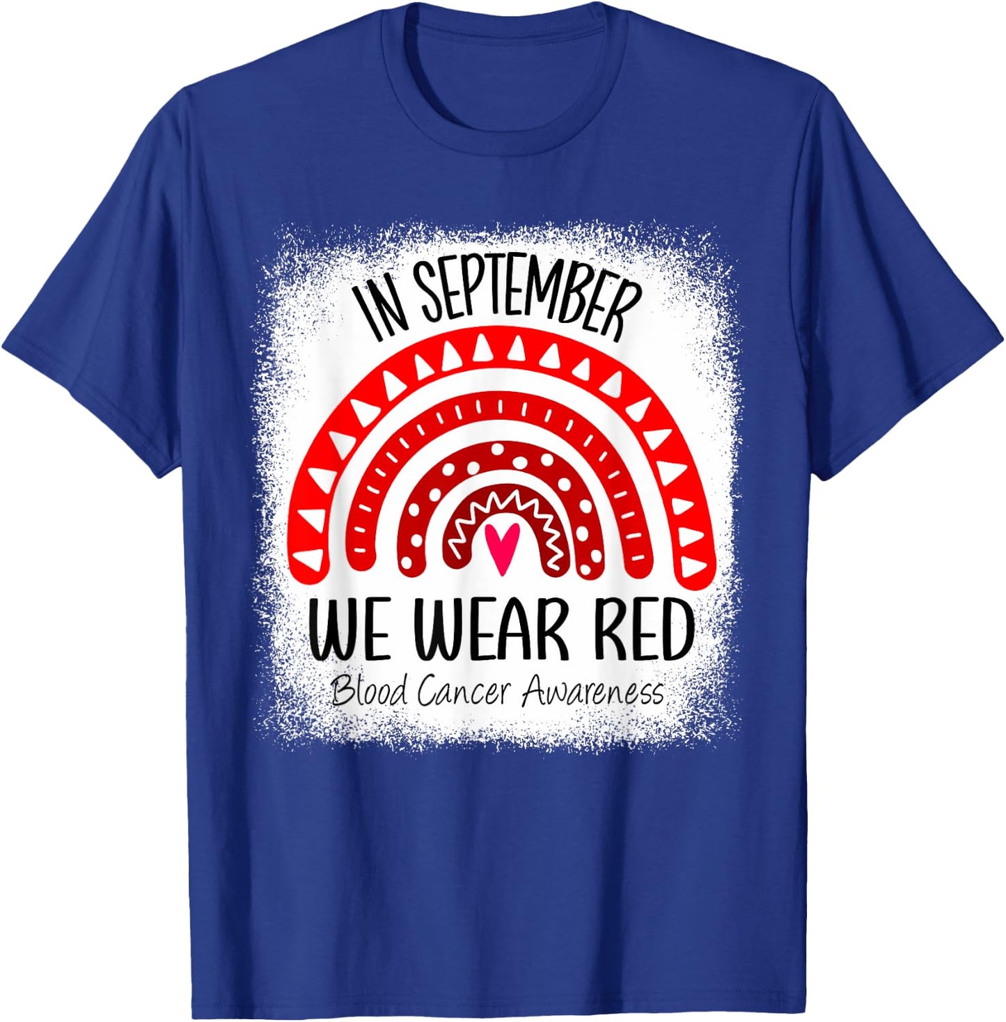Rainbow In September We Wear Red Blood Cancer Awareness T-Shirt - T-Shirt | Royal