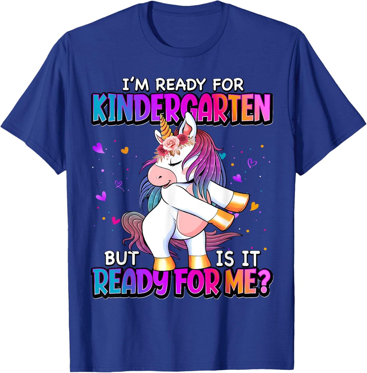 I'm Ready For Kindergarten Back To School Kindergarten Girls T-Shirt - T-Shirt | Royal