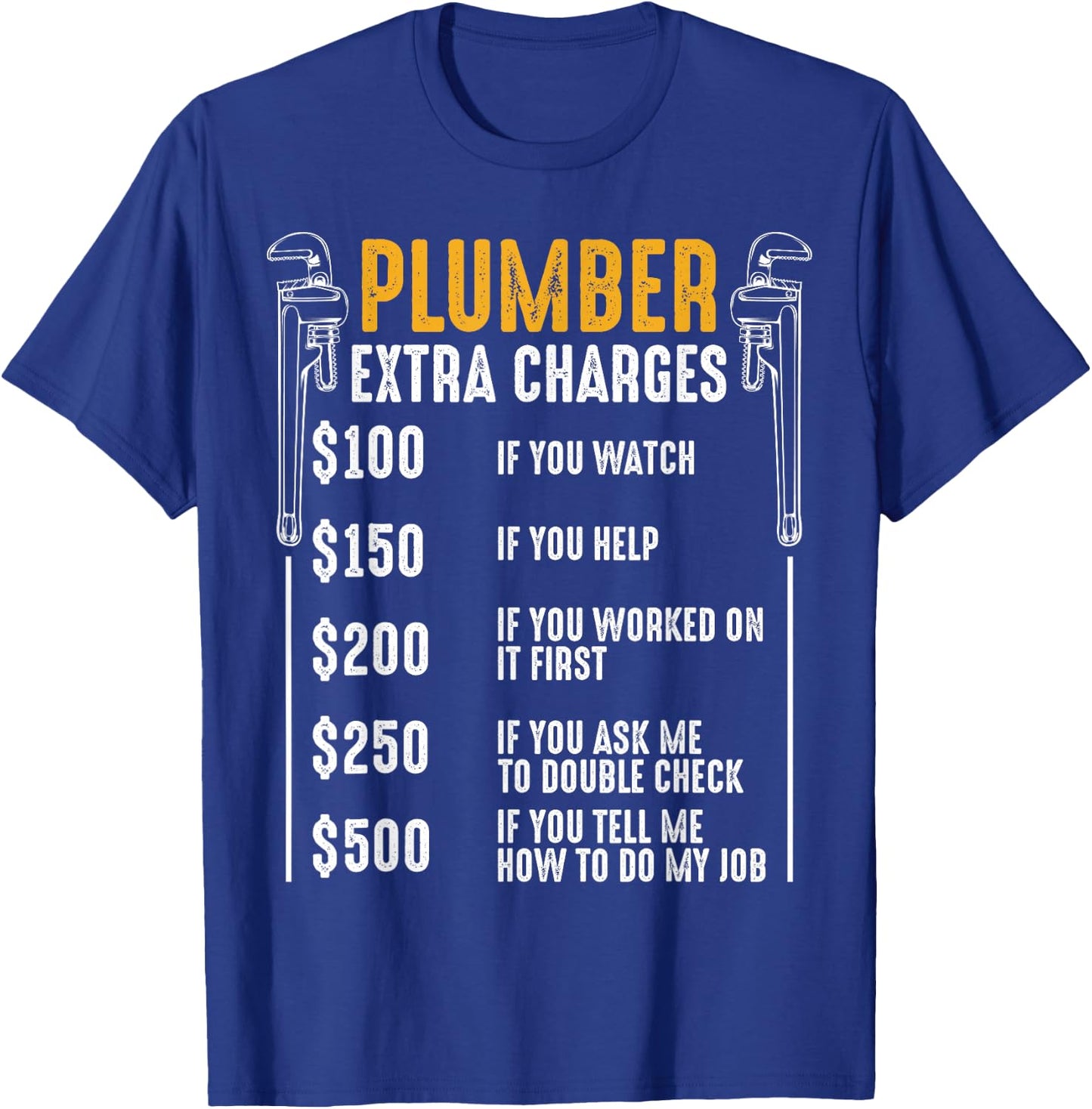 Plumber Extra Charges Plumbing Plumber Spengler Flaschner T-Shirt - T-Shirt | Royal