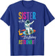 Sister Of The Birthday Astronaut Space Bday Party T-Shirt - T-Shirt | Royal