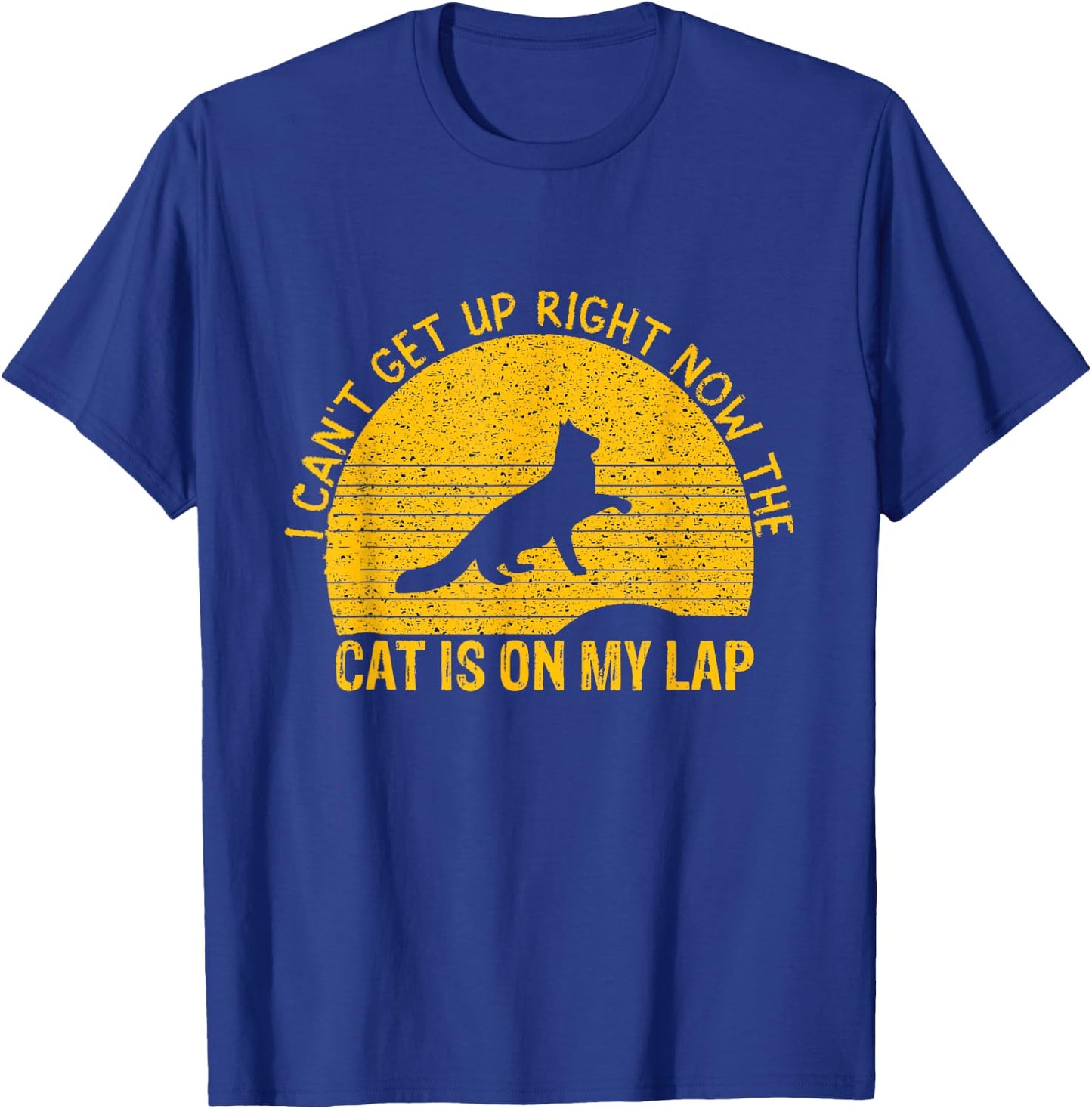 I Can't Get Up Right Now The Cat Is On My Lap Women T-Shirt - T-Shirt | Royal