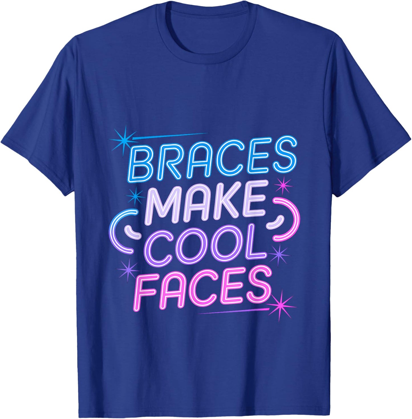 Braces Make Cool Faces Orthodontic Smile Dentist T-Shirt - T-Shirt | Royal