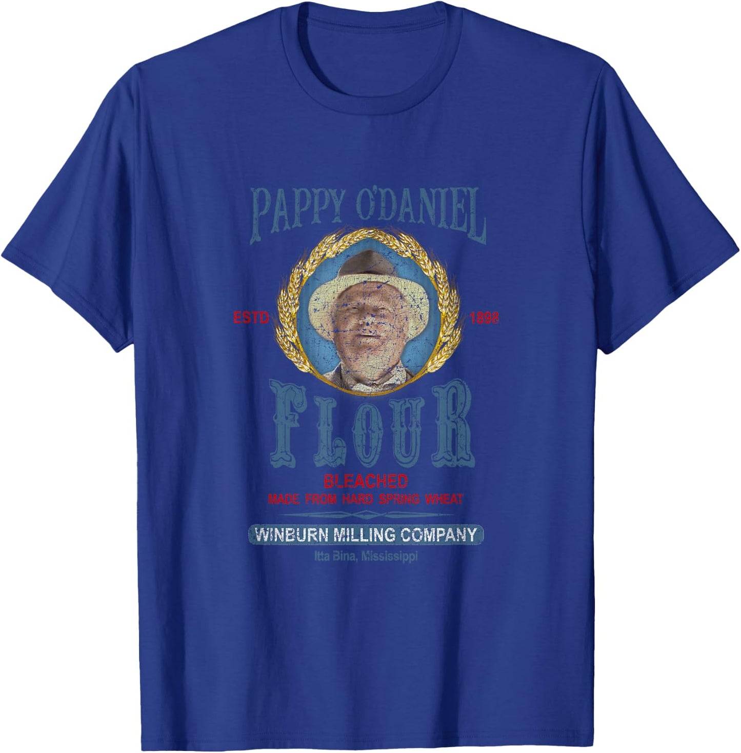 O Brother Where Art Thou | Pappy O'Daniel Flour Funny Movie T-Shirt - T-Shirt | Royal