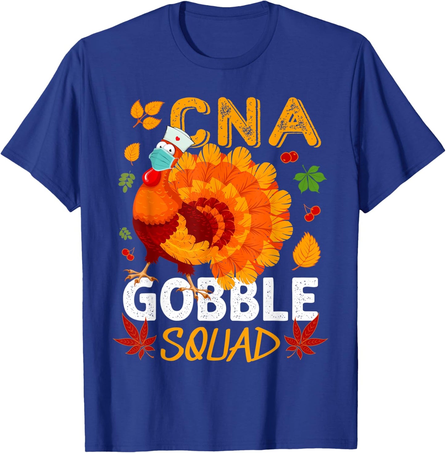 CNA Gobble Squad Mask Turkey CNA Nurse Thanksgiving Matching T-Shirt - T-Shirt | Royal