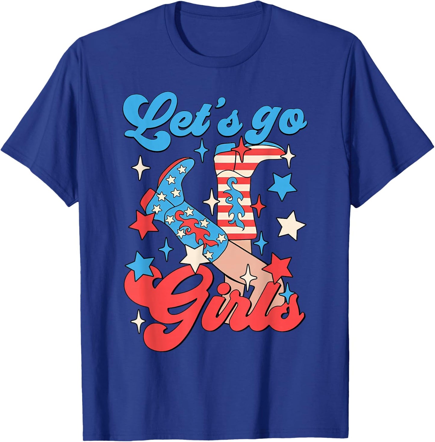 Let's Go Girls Western Cowgirls 4th Of July Bachelorette T-Shirt - T-Shirt | Royal