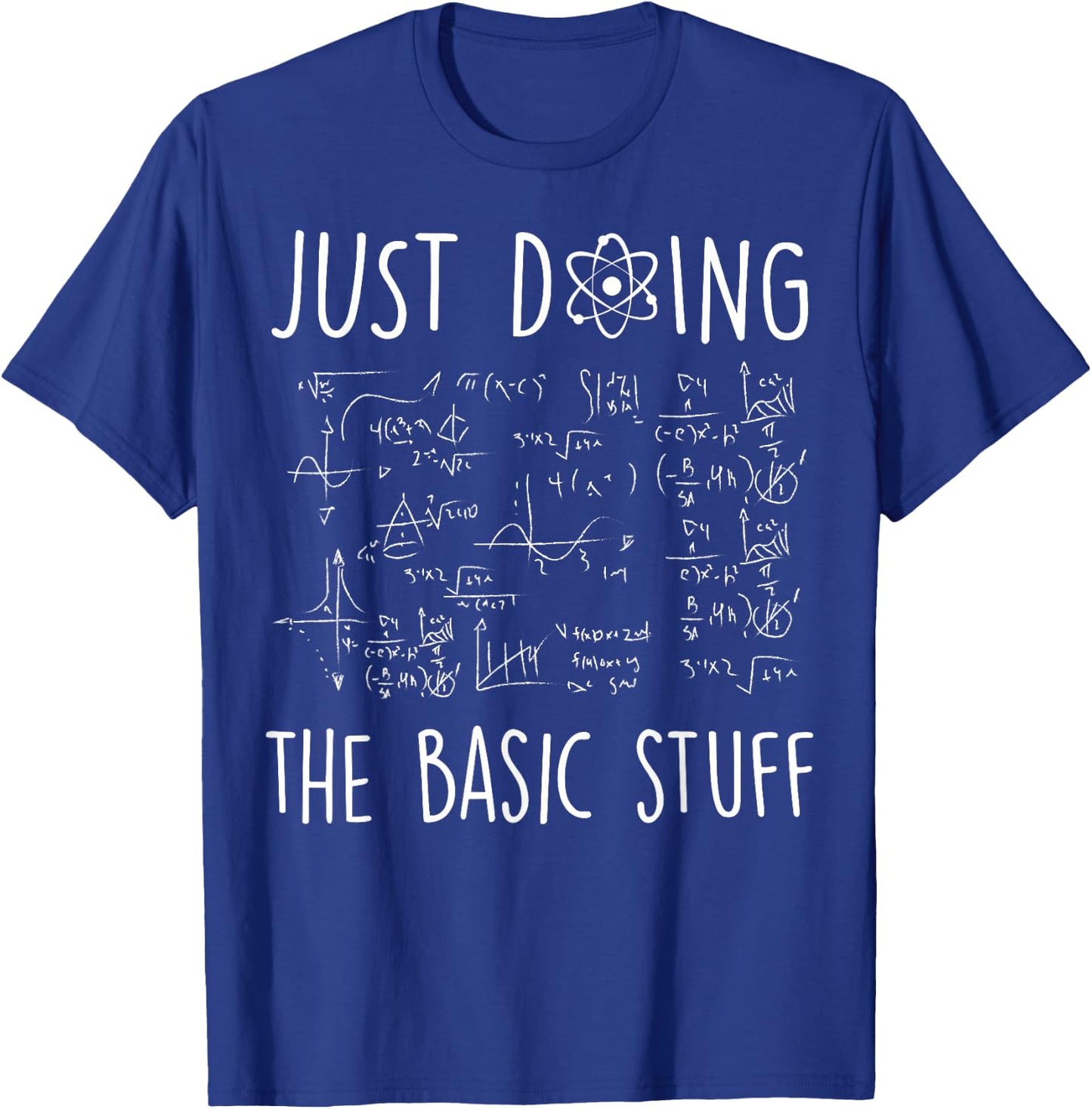 Physics - Only make the basics - scientists - physicists T-Shirt - T-Shirt | Royal