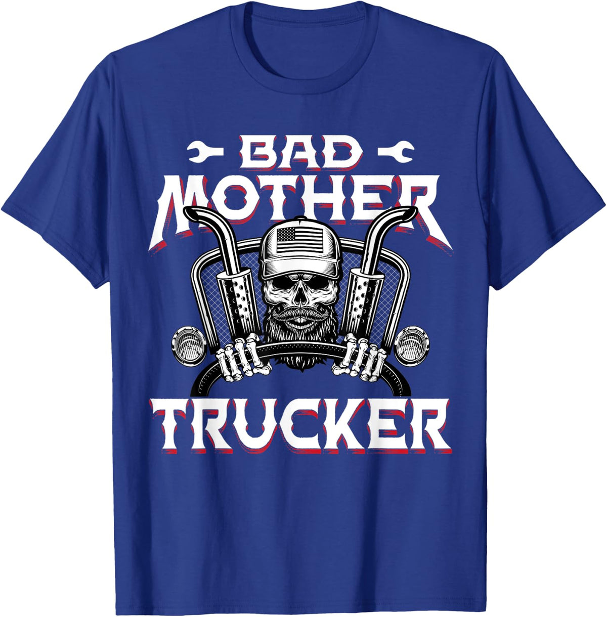 Funny Bad Mother Trucker Truck Driver Diesel Semi Rig Gift T-Shirt - T-Shirt | Royal