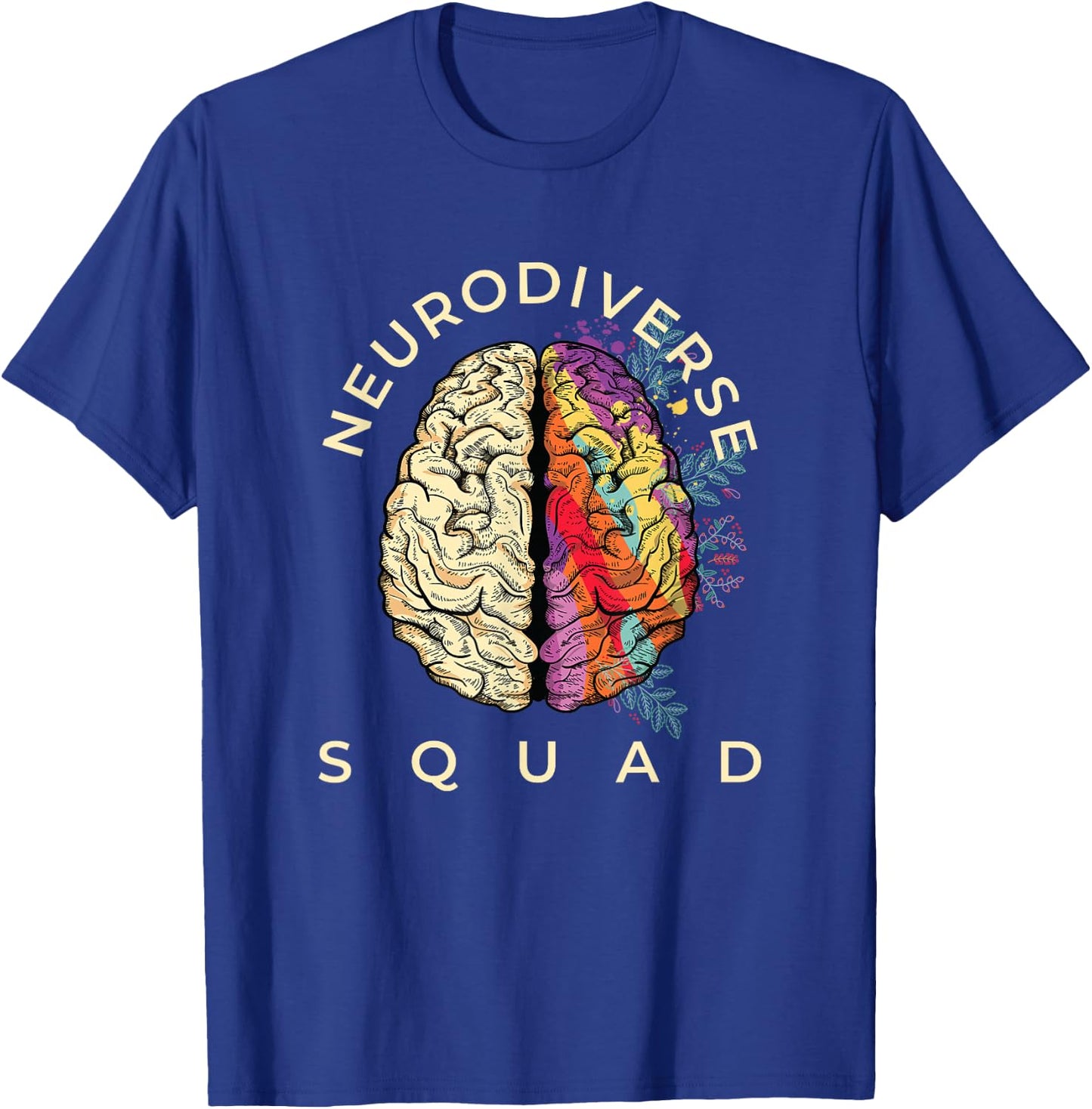 Neurodiversity Saying Neurodiverse Brain Neurodivergent T-Shirt - T-Shirt | Royal
