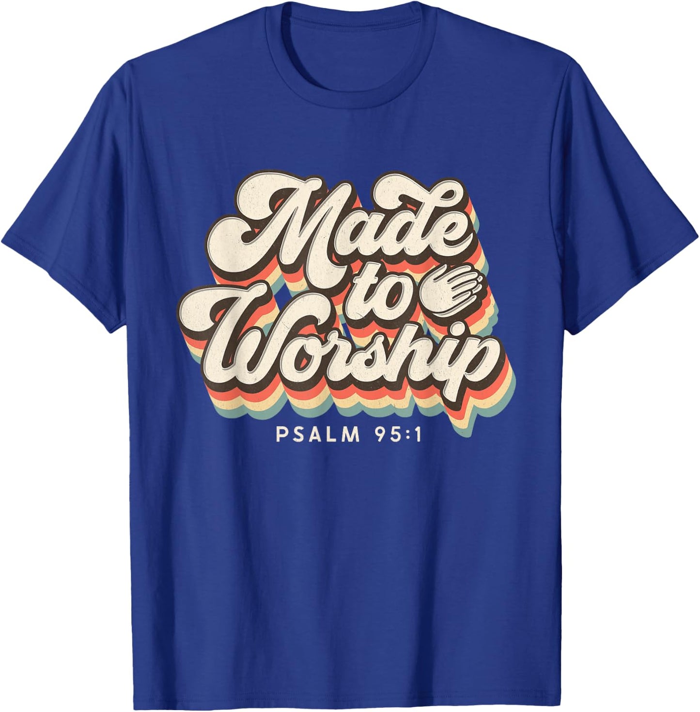 Made to Worship gifts praise Psalm verse Christian leader T-Shirt - T-Shirt | Royal